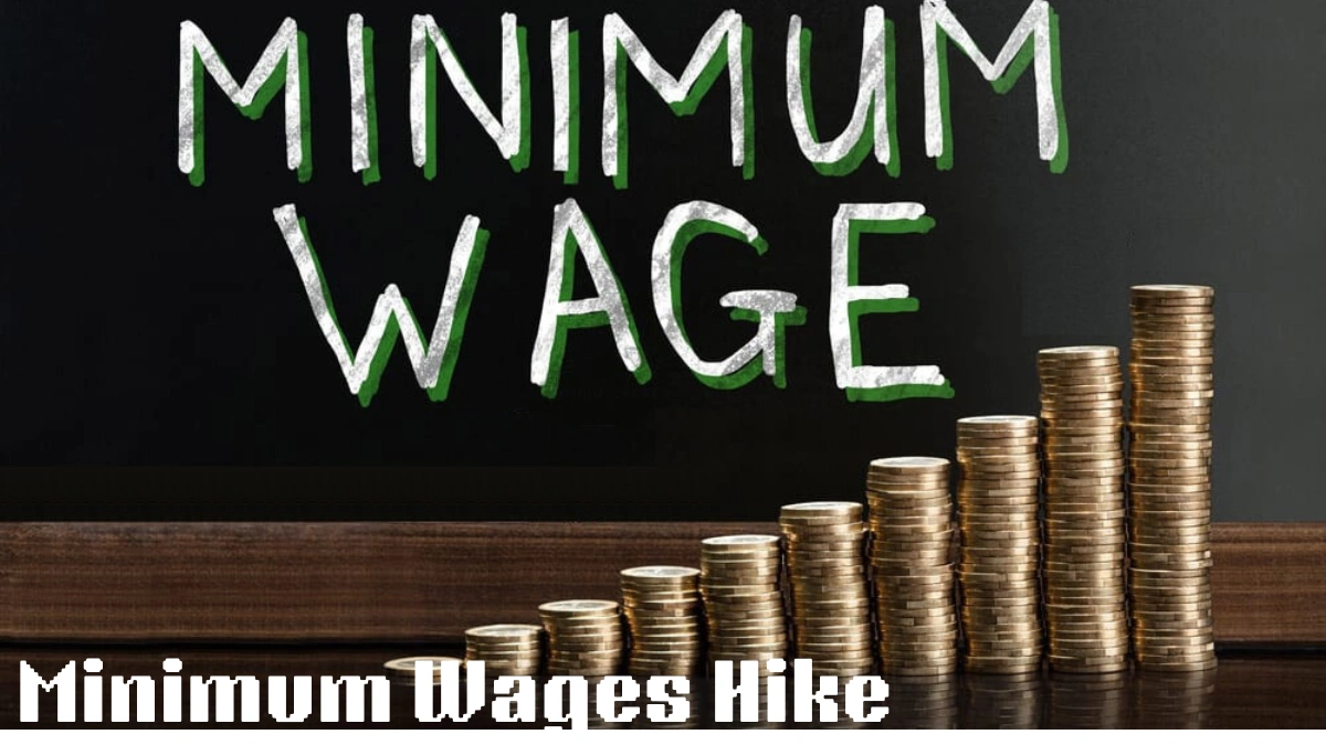 Minimum Wages Hike